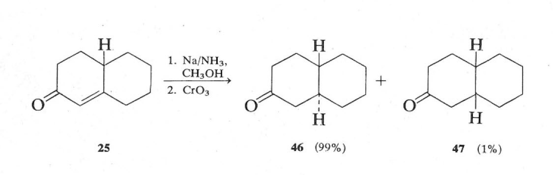 Reaction equation showing compound 25 (1(9)-octalin-2-one) reduced with sodium in ammonia and methanol, followed by chromium trioxide oxidation, yielding a 99:1 mixture of trans- and cis-decalones 46 and 47.